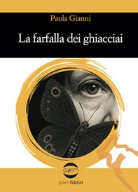 La farfalla dei ghiacciai - Librerie.coop La farfalla dei ghiacciai - Librerie.coop