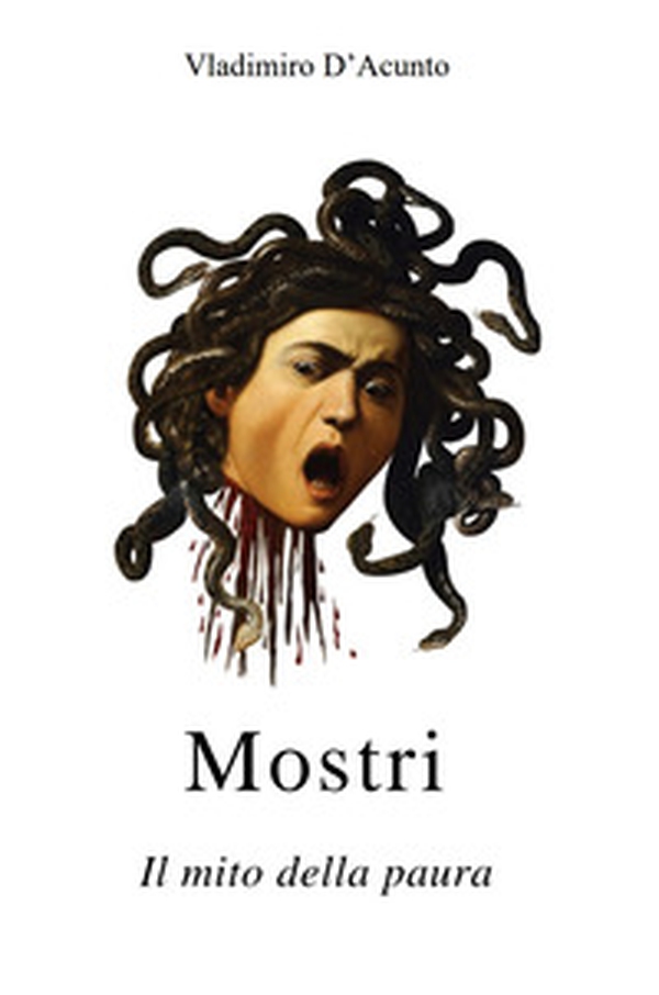 Mostri. Il mito della paura - Librerie.coop Mostri. Il mito della paura - Librerie.coop