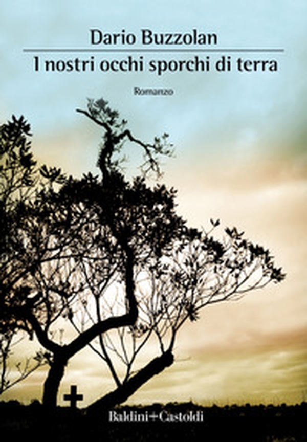 I nostri occhi sporchi di terra - Librerie.coop I nostri occhi sporchi di terra - Librerie.coop