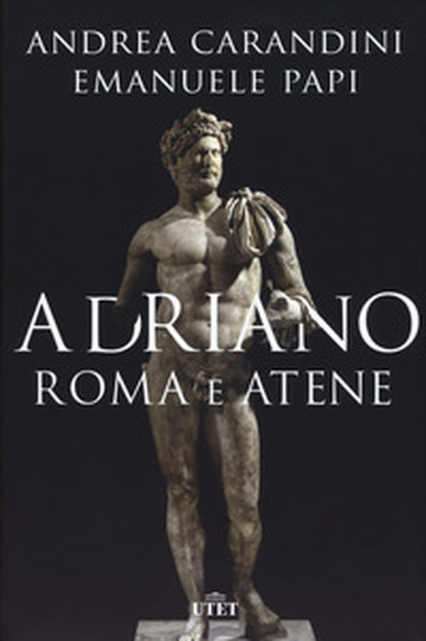 Adriano. Roma e Atene - Librerie.coop Adriano. Roma e Atene - Librerie.coop