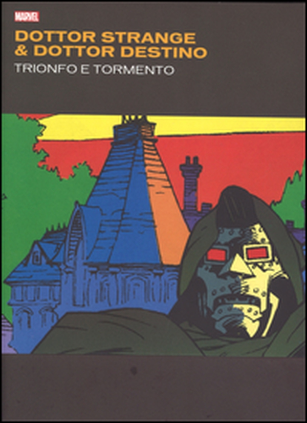 Dottor Strange & dottor Destino. Trionfo e tormento. Ediz. deluxe - Librerie.coop Dottor Strange & dottor Destino. Trionfo e tormento. Ediz. deluxe - Librerie.coop