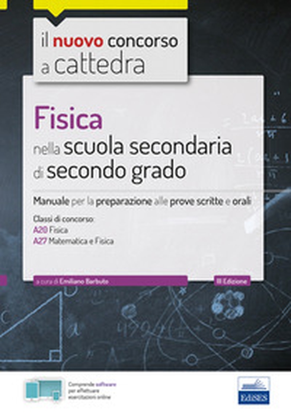 Fisica nella scuola secondaria di secondo grado. Manuale per la preparazione alle prove scritte e orali - Librerie.coop Fisica nella scuola secondaria di secondo grado. Manuale per la preparazione alle prove scritte e orali - Librerie.coop