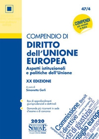 Compendio di diritto dell'Unione Europea. Aspetti istituzionali e politiche dell'Unione - Librerie.coop