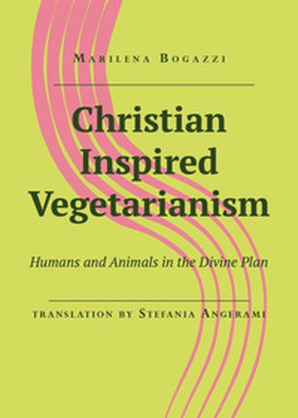 Christian inspired vegetarianism. Humans and animals in the divine plan - Librerie.coop Christian inspired vegetarianism. Humans and animals in the divine plan - Librerie.coop