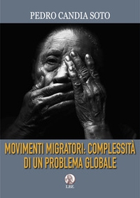 Movimenti migratori: complessità di un problema globale - Librerie.coop