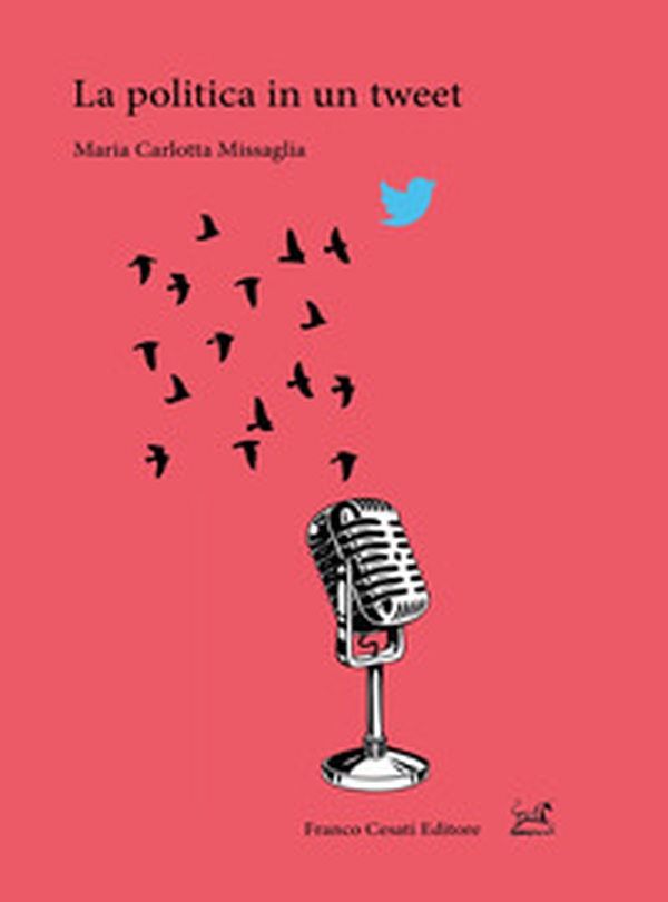 La politica in un tweet - Librerie.coop La politica in un tweet - Librerie.coop