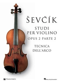 Sevcik violin studies Opus 2 Part 2. Ediz. italiana - Librerie.coop