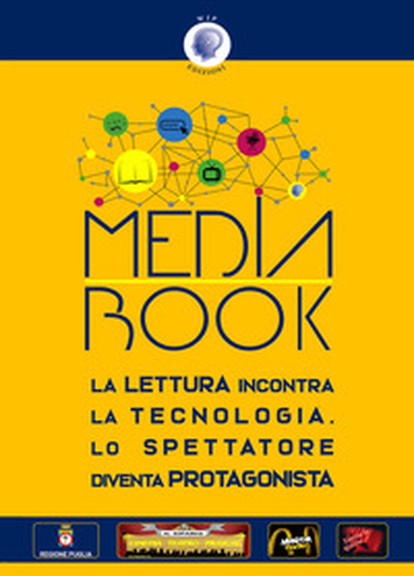 Mediabook. La lettura incontra la tecnologia. Lo spettatore diventa protagonista - Librerie.coop Mediabook. La lettura incontra la tecnologia. Lo spettatore diventa protagonista - Librerie.coop