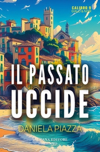 Il passato uccide - Librerie.coop