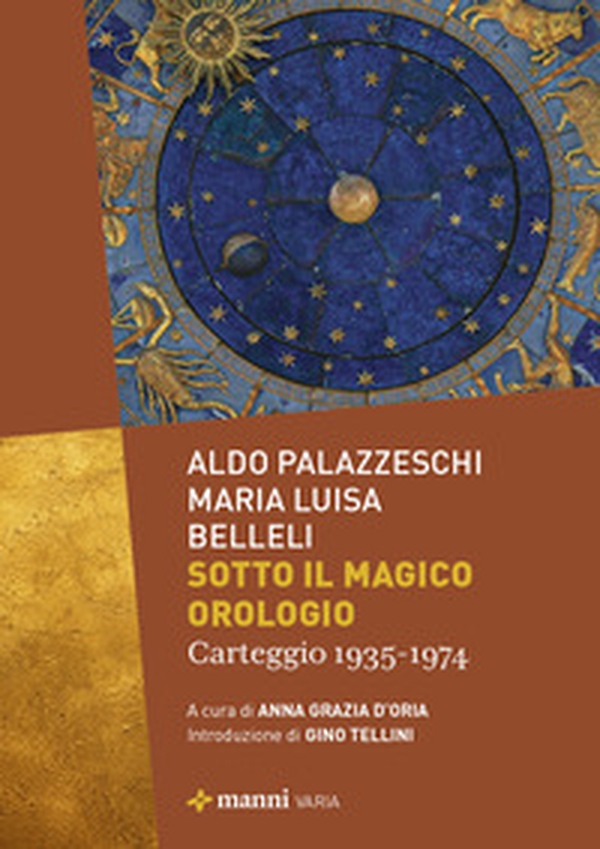 Sotto il magico orologio. Carteggio (1935-1974) - Librerie.coop