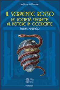 Il serpente rosso. Le società segrete al potere in Occidente - Librerie.coop Il serpente rosso. Le società segrete al potere in Occidente - Librerie.coop
