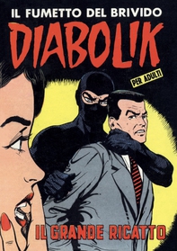 Diabolik 22. Il grande ricatto - Librerie.coop