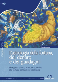 L'astrologia della fortuna, del denaro e dei guadagni - Librerie.coop