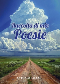 Raccolta di mie poesie - Librerie.coop