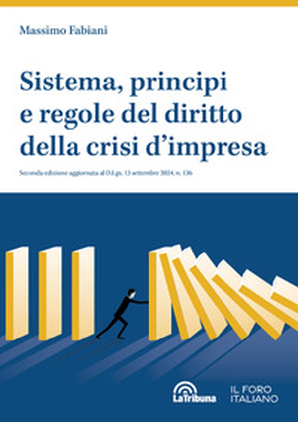 Sistema, principi e regole del diritto della crisi d'impresa - Librerie.coop Sistema, principi e regole del diritto della crisi d'impresa - Librerie.coop