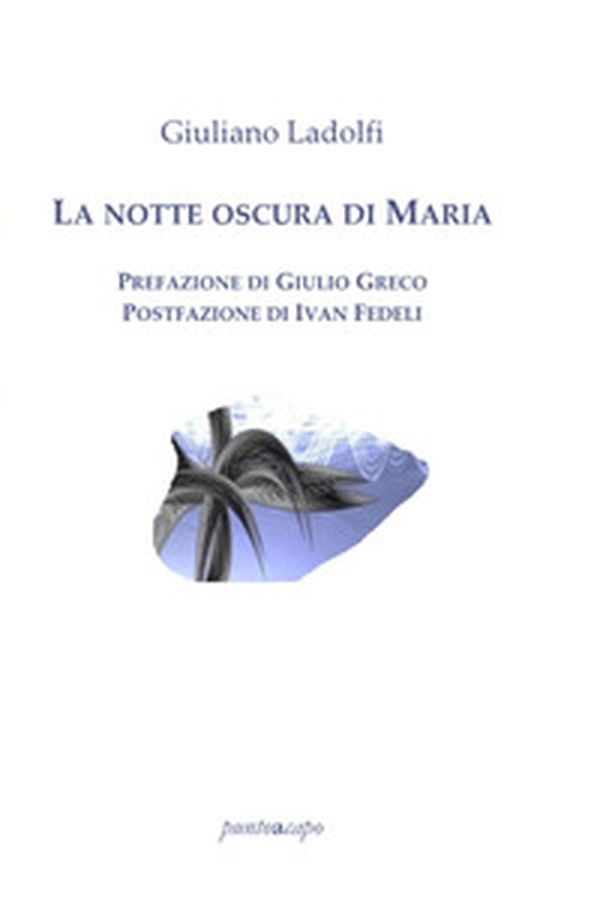 La notte oscura di Maria - Librerie.coop La notte oscura di Maria - Librerie.coop