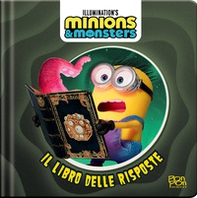 Il libro delle risposte. Minions & Monsters - Librerie.coop