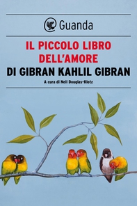Il piccolo libro dell'amore - Librerie.coop