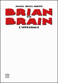 Brian the Brain. L'integrale - Librerie.coop