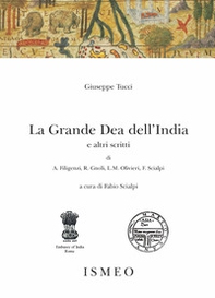 Giuseppe Tucci. La Grande Dea dell'India e altri scritti - Librerie.coop Giuseppe Tucci. La Grande Dea dell'India e altri scritti - Librerie.coop