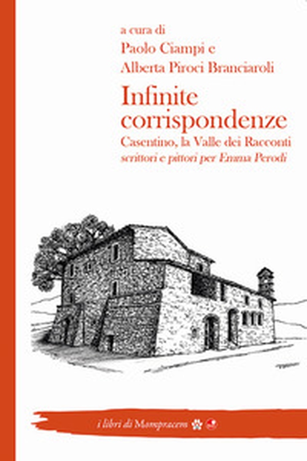 Infinite corrispondenze. Casentino, la valle dei racconti. Scrittori e pittori per Emma Perodi - Librerie.coop Infinite corrispondenze. Casentino, la valle dei racconti. Scrittori e pittori per Emma Perodi - Librerie.coop