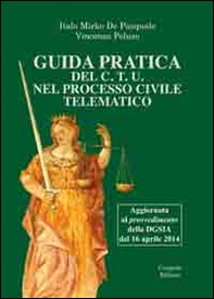 Guida pratica del C.T.U. nel processo civile telematico - Librerie.coop