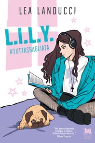 L.i.l.y. #tuttasbagliata - Librerie.coop