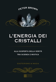 L’energia dei cristalli - Librerie.coop