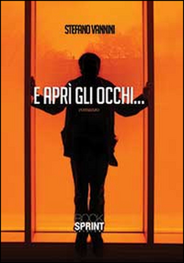 E aprì gli occhi - Librerie.coop E aprì gli occhi - Librerie.coop