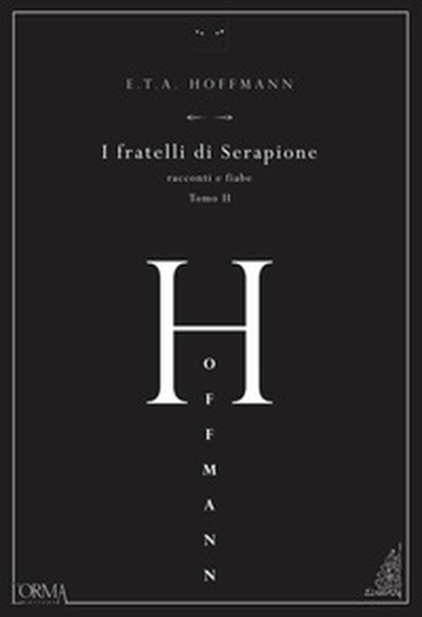 I fratelli di Serapione. Racconti e fiabe - Vol. 2 - Librerie.coop I fratelli di Serapione. Racconti e fiabe - Vol. 2 - Librerie.coop