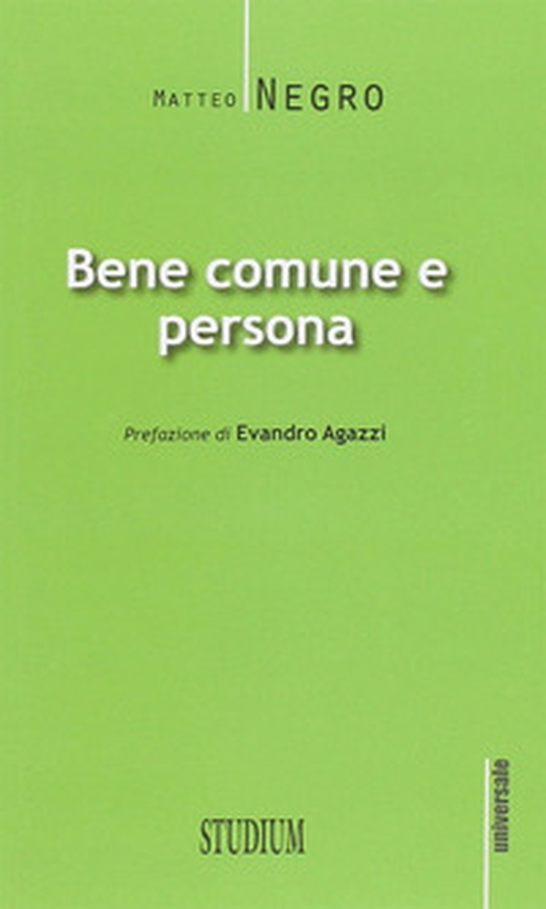 Bene comune e persona - Librerie.coop Bene comune e persona - Librerie.coop