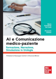 AI e comunicazione medico-paziente. Formazione, narrazione, simulazione in urologia - Librerie.coop