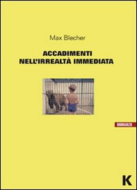 Accadimenti nell'irrealtà immediata - Librerie.coop Accadimenti nell'irrealtà immediata - Librerie.coop