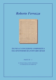 Tecnica e concezione compositiva nel sinfonismo di Anton Bruckner - Vol. 4 - Librerie.coop Tecnica e concezione compositiva nel sinfonismo di Anton Bruckner - Vol. 4 - Librerie.coop