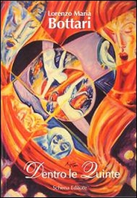 Dentro le quinte della vita oltre la tela - Librerie.coop