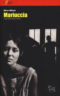 Mariuccia e una questione di rose - Librerie.coop