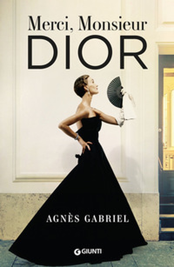 Merci, Monsieur Dior - Librerie.coop Merci, Monsieur Dior - Librerie.coop