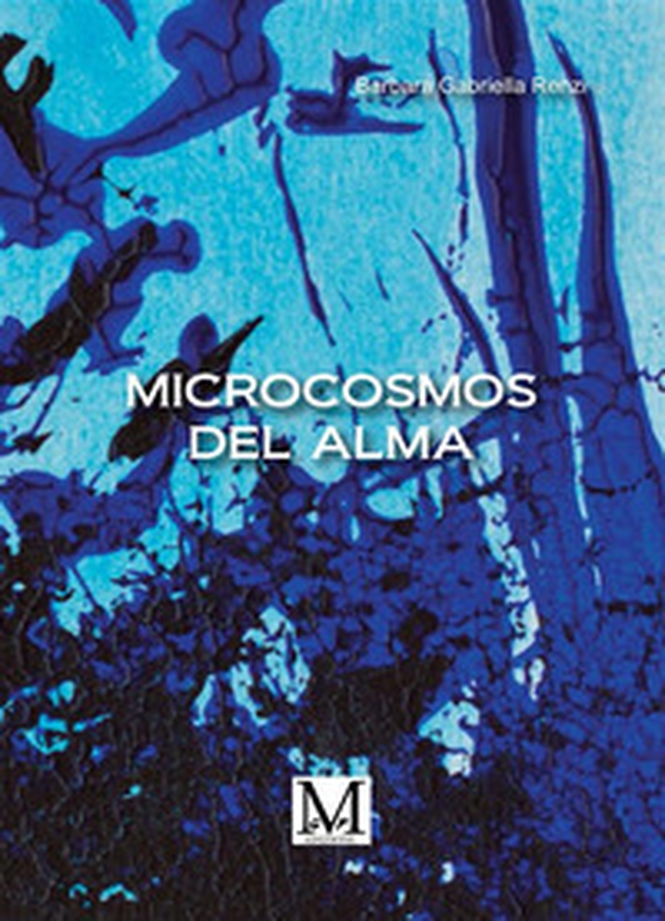Microcomos del alma - Librerie.coop Microcomos del alma - Librerie.coop