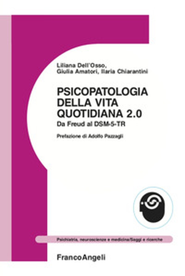 Psicopatologia della vita quotidiana 2.0. Da Freud al DSM-5-TR - Librerie.coop Psicopatologia della vita quotidiana 2.0. Da Freud al DSM-5-TR - Librerie.coop