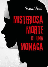 Misteriosa morte di una monaca - Librerie.coop