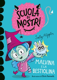 Malvina e la bestiolina. Scuola di mostri - Librerie.coop Malvina e la bestiolina. Scuola di mostri - Librerie.coop