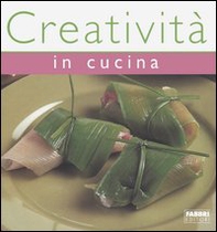 Creatività in cucina - Librerie.coop