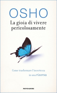 La gioia di vivere pericolosamente - Librerie.coop