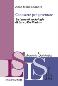 Conoscere per governare. «Sistema di sociologia» di Errico De Marinis - Librerie.coop Conoscere per governare. «Sistema di sociologia» di Errico De Marinis - Librerie.coop