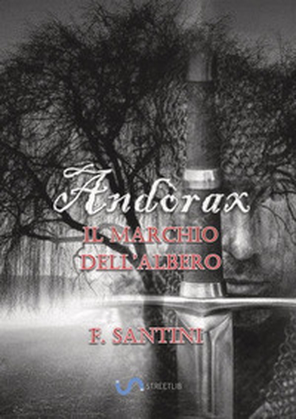 Andòrax. Il marchio dell'albero - Vol. 1 - Librerie.coop Andòrax. Il marchio dell'albero - Vol. 1 - Librerie.coop
