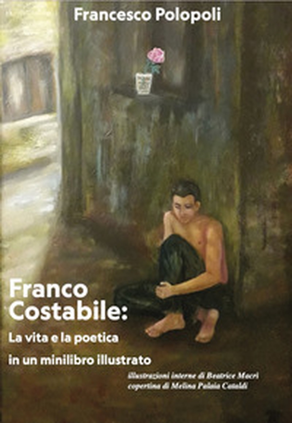 Franco Costabile: la vita e la poetica in un minilibro illustrato - Librerie.coop Franco Costabile: la vita e la poetica in un minilibro illustrato - Librerie.coop