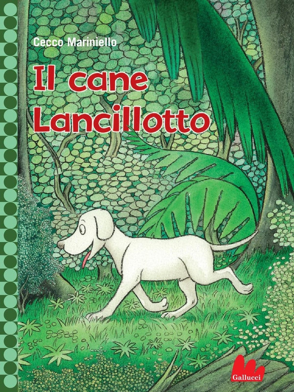 Il cane Lancillotto - Librerie.coop Il cane Lancillotto - Librerie.coop
