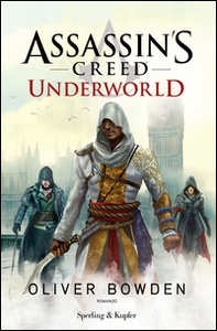 Assassin's Creed. Underworld - Librerie.coop