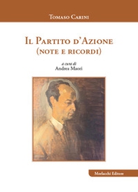 Il Partito d'Azione (note e ricordi) - Librerie.coop