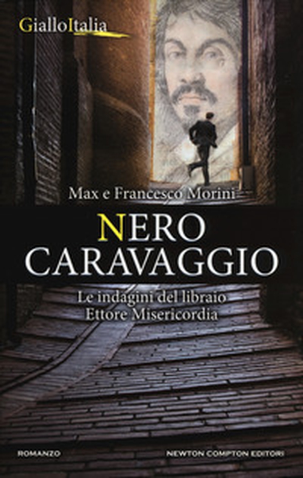 Nero Caravaggio. Le indagini del libraio Ettore Misericordia - Librerie.coop Nero Caravaggio. Le indagini del libraio Ettore Misericordia - Librerie.coop